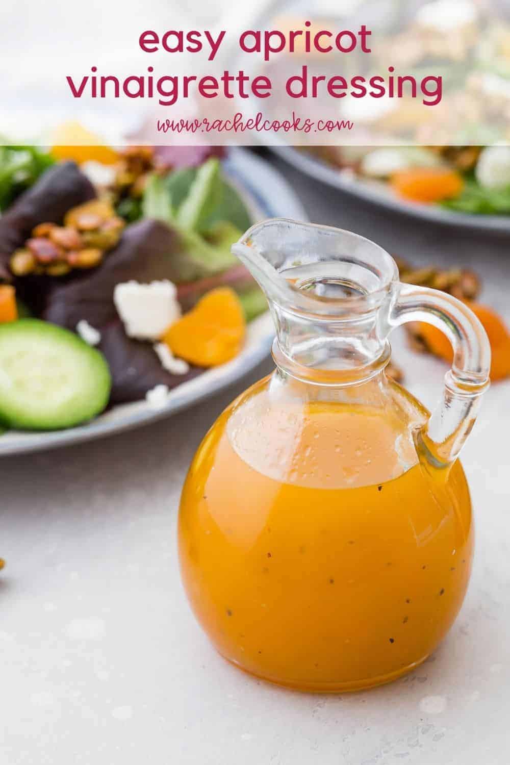 Bright orange salad dressing in a jar, text overlay reads "easy apricot vinaigrette dressing, rachelcooks.com"