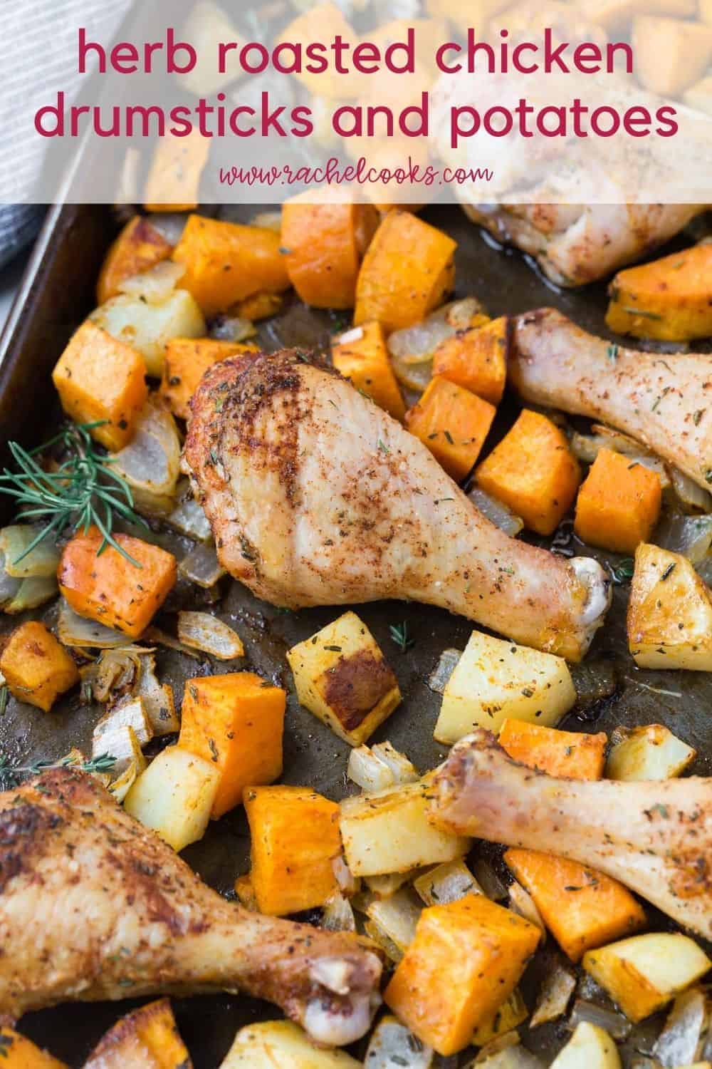 Drumsticks and potatoes on a pan, text overlay reads "herb roasted chicken drumsticks & potatoes, rachelcooks.com"