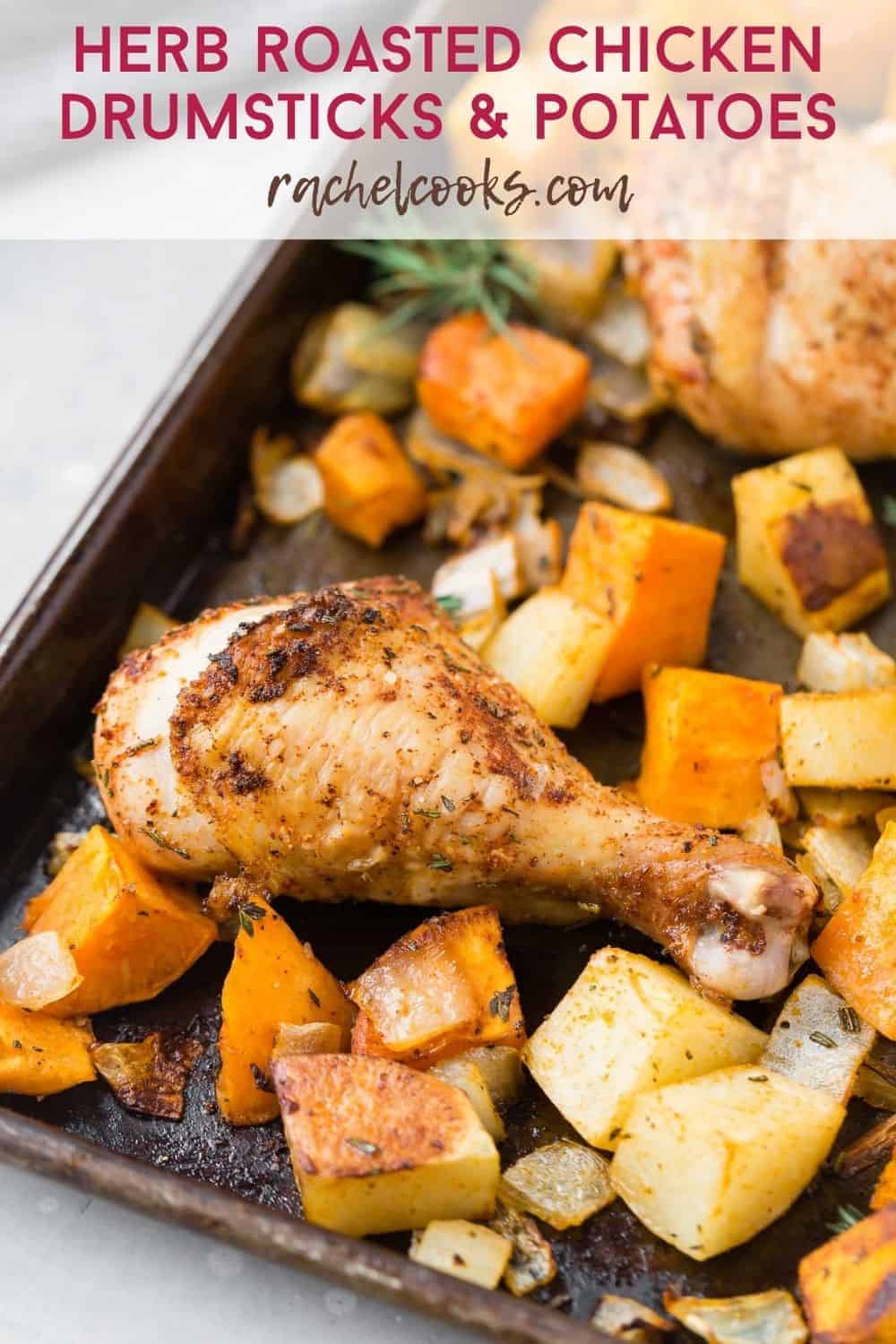 Drumsticks and potatoes on a pan, text overlay reads "herb roasted chicken drumsticks & potatoes, rachelcooks.com"
