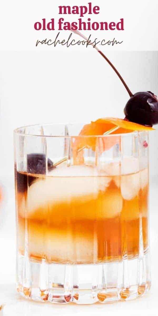 Cocktail over ice, text overlay reads "maple old fashioned, rachelcooks.com"