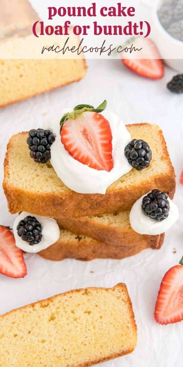 Cake with fruit and whipped cream, text overlay reads "the best classic pound cake, rachelcooks.com"
