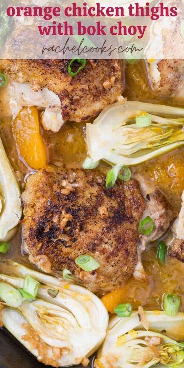 Chicken and oranges, text overlay reads "orange chicken thighs with bok choy, rachelcooks.com"