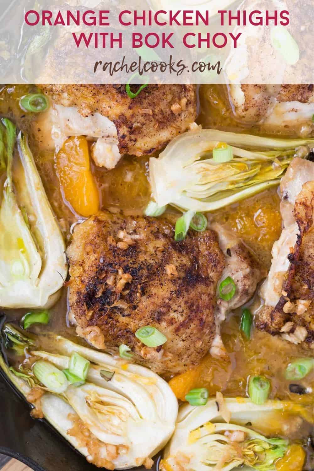 Chicken and oranges, text overlay reads "orange chicken thighs with bok choy, rachelcooks.com"