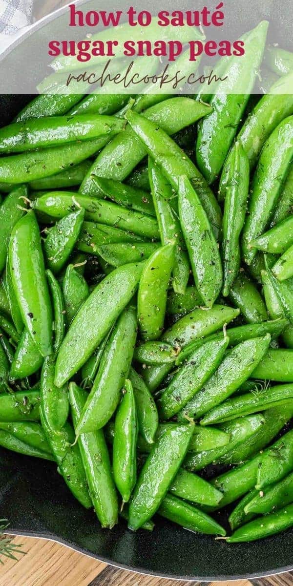 Bright green peas, text overlay reads "how to make sauteed sugar snap peas"