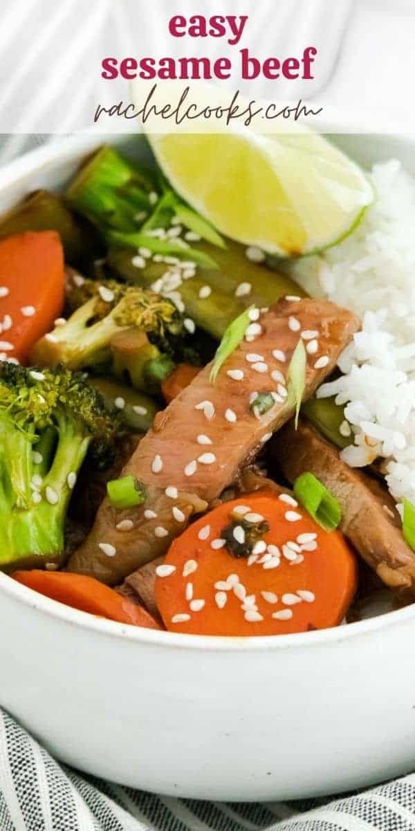 Beef and vegetables in a bowl, text overlay reads "easy sesame beef - perfect weeknight meal! rachelcooks.com"
