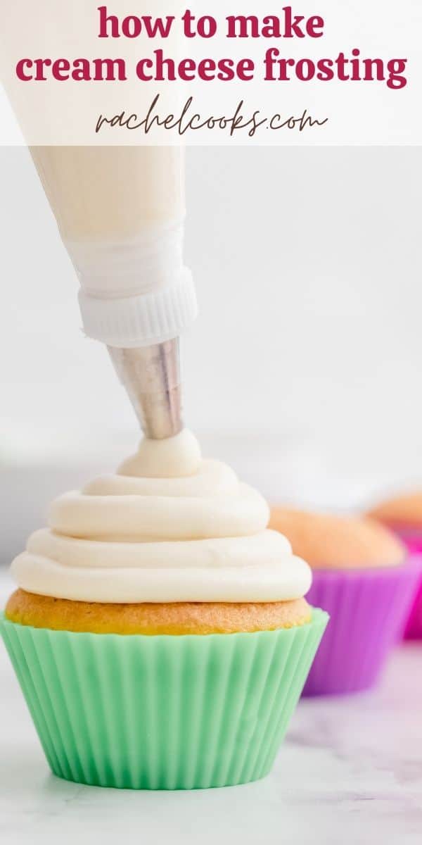 Frosting being piped on a cupcake, text overlay reads "the best homemade cream cheese frosting, rachelcooks.com"
