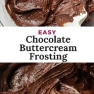 Two images of frosting, text overlay reads "easy chocolate buttercream frosting."