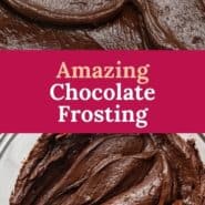 Two images of frosting, text overlay reads "amazing chocolate frosting."