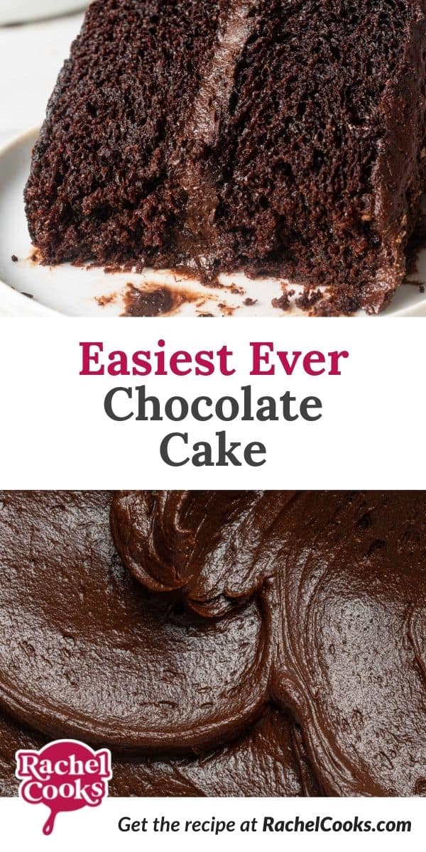 Slice of cake, text overlay reads, "easiest ever chocolate cake."