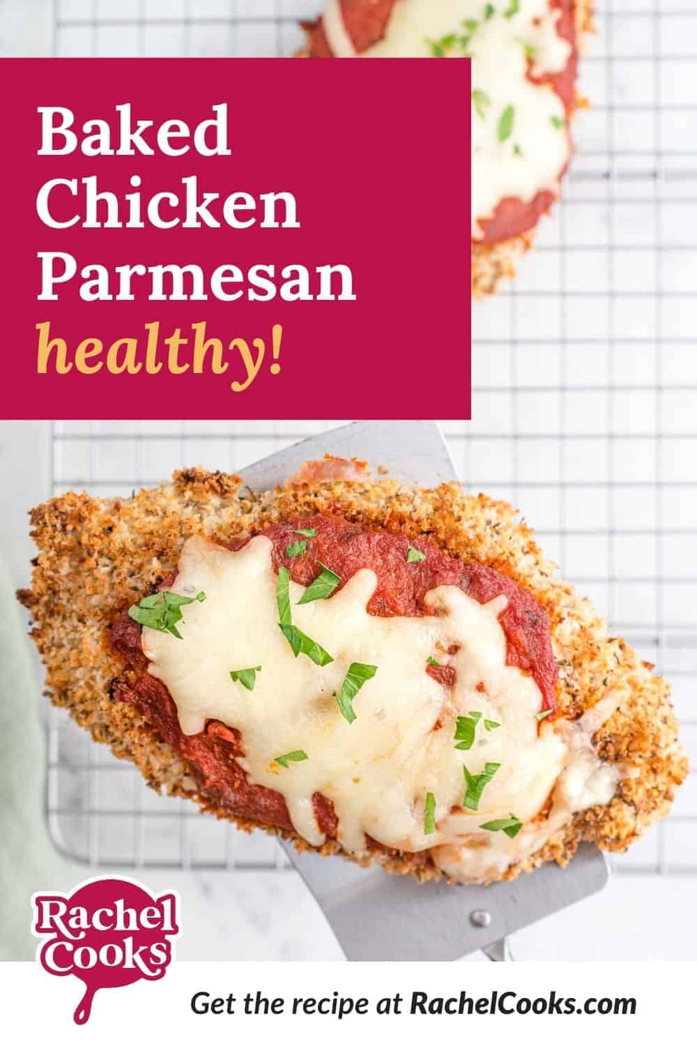 Chicken, text overlay reads "baked chicken parmesan - healthy!"