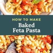 Two pasta photos, text overlay reads "how to make baked feta pasta"