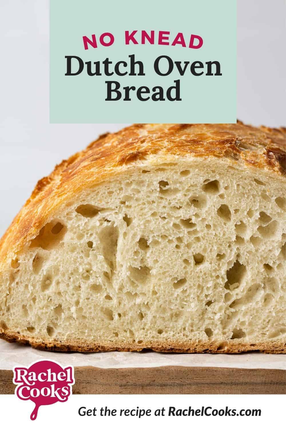 Bread, sliced to show texture. Text overlay reads "no knead dutch oven bread."