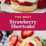 Strawberry shortcake, text overlay reads "the best strawberry shortcakes."