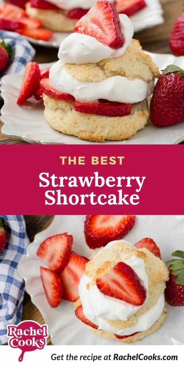 Strawberry shortcake, text overlay reads "the best strawberry shortcakes."