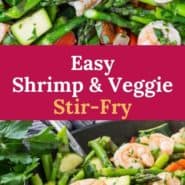 Two images of shrimp and vegetables, text overlay reads "easy shrimp & veggie stir-fry"