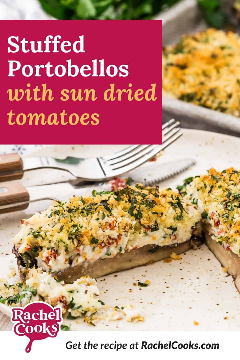 Filled mushroom, text overlay reads "stuffed portobellos with sun-dried tomatoes."