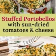 Filled mushroom, text overlay reads "stuffed portobellos with sun-dried tomatoes & cheese."