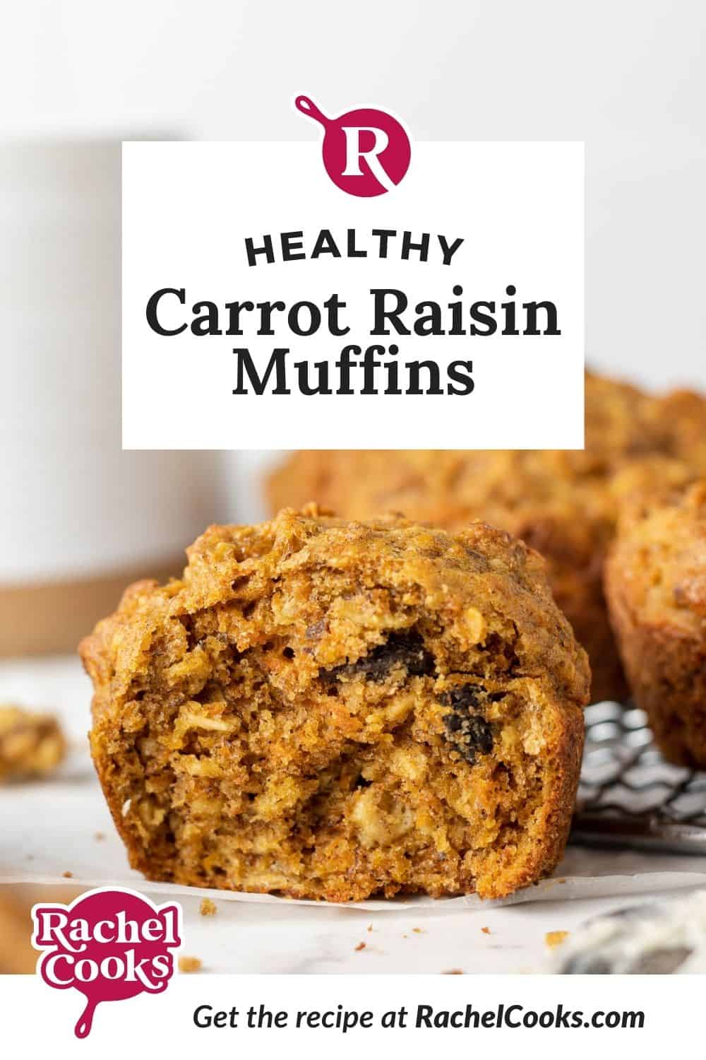 Muffins, text overlay reads "healthy carrot raisin muffins."
