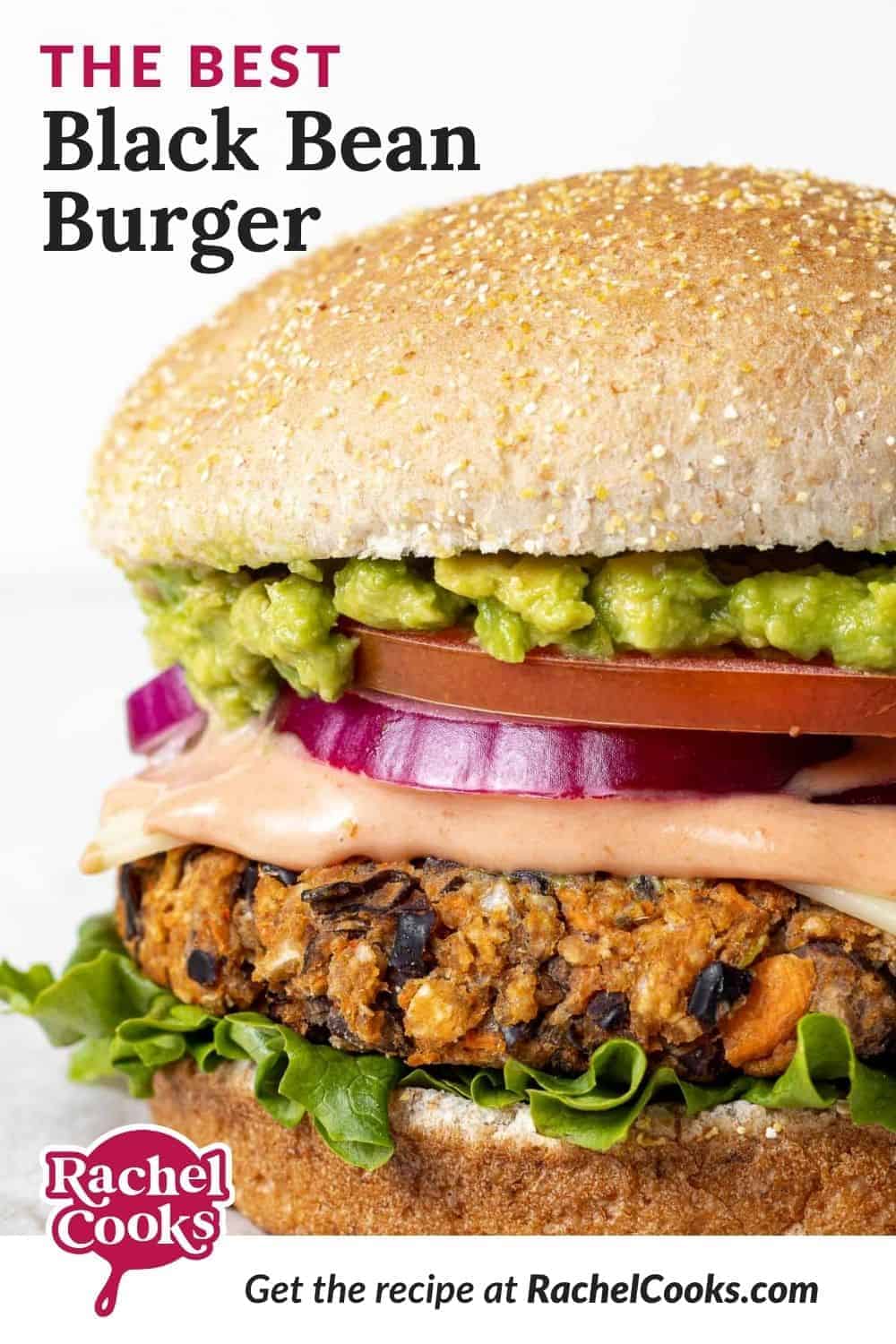 Close up of a vegetarian burger, text overlay reads "the best black bean burger."