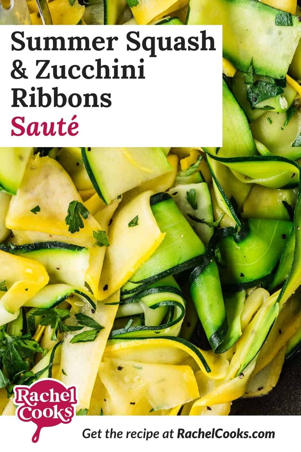 Zucchini and squash, text overlay reads "summer squash and zucchini ribbons saute."