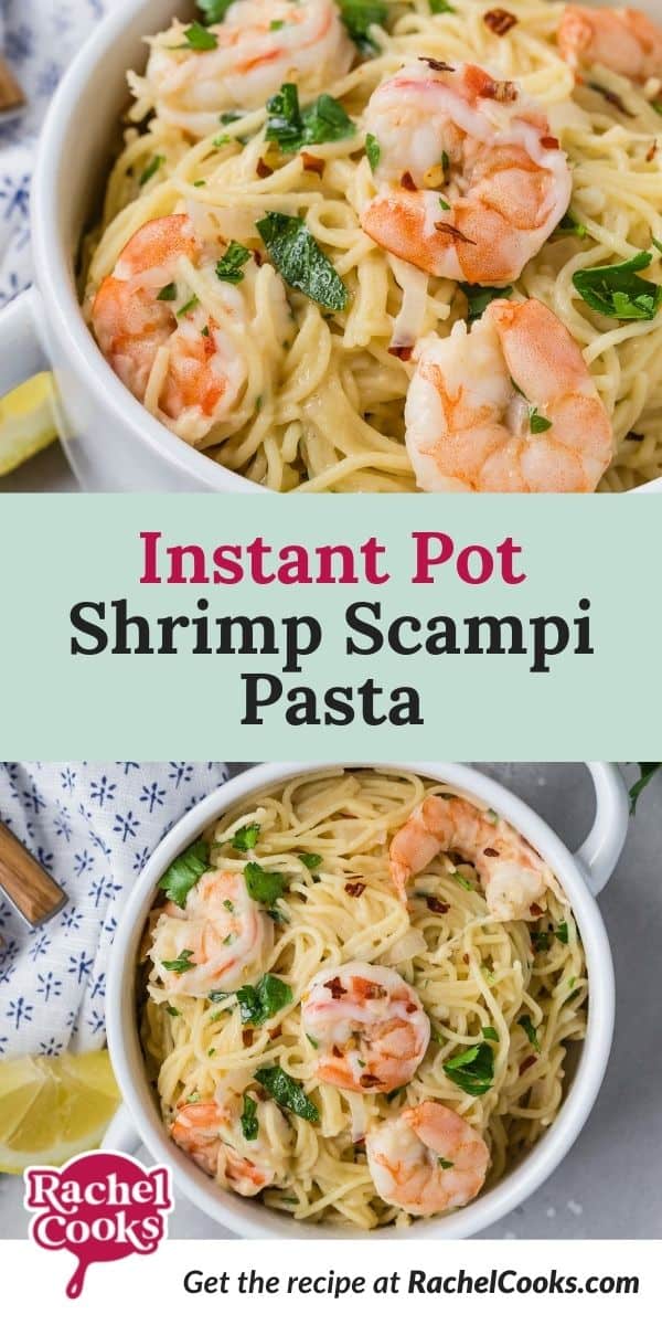 Overhead view of shrimp pasta, text overlay reads "instant pot shrimp scampi pasta."