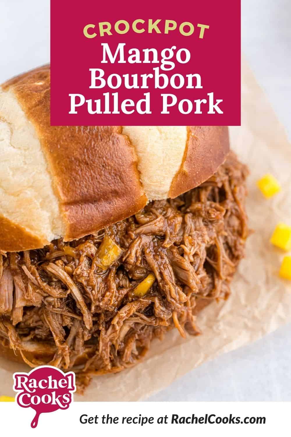Pulled pork with text overlay that reads "crockpot mango bourbon pulled pork."