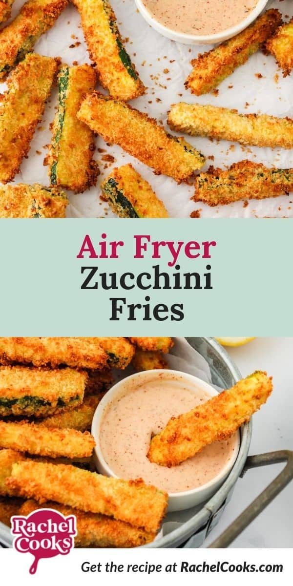 Vegetables fries with text overlay that reads "air fryer zucchini fries."