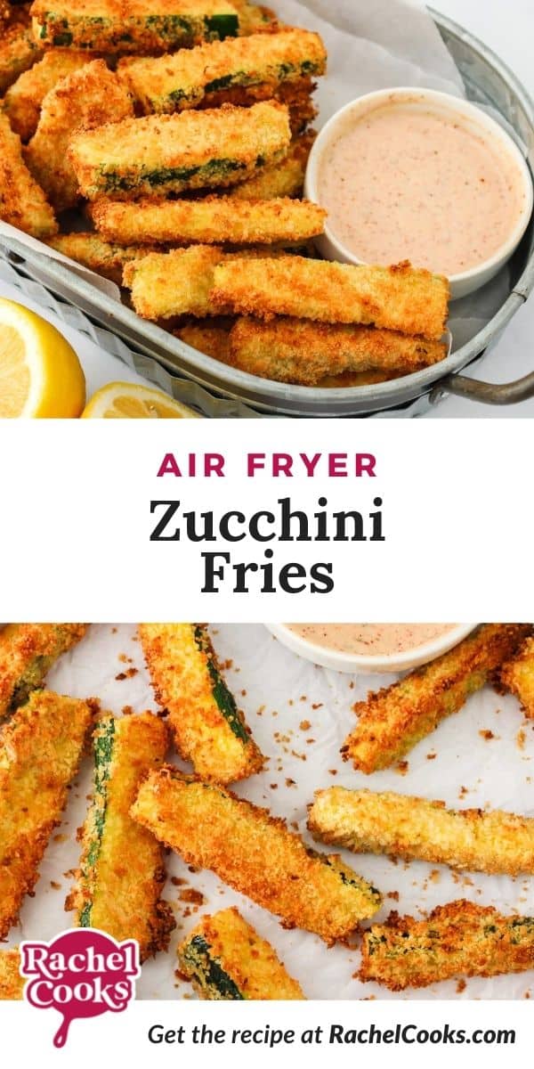 Vegetables fries with text overlay that reads "air fryer zucchini fries."