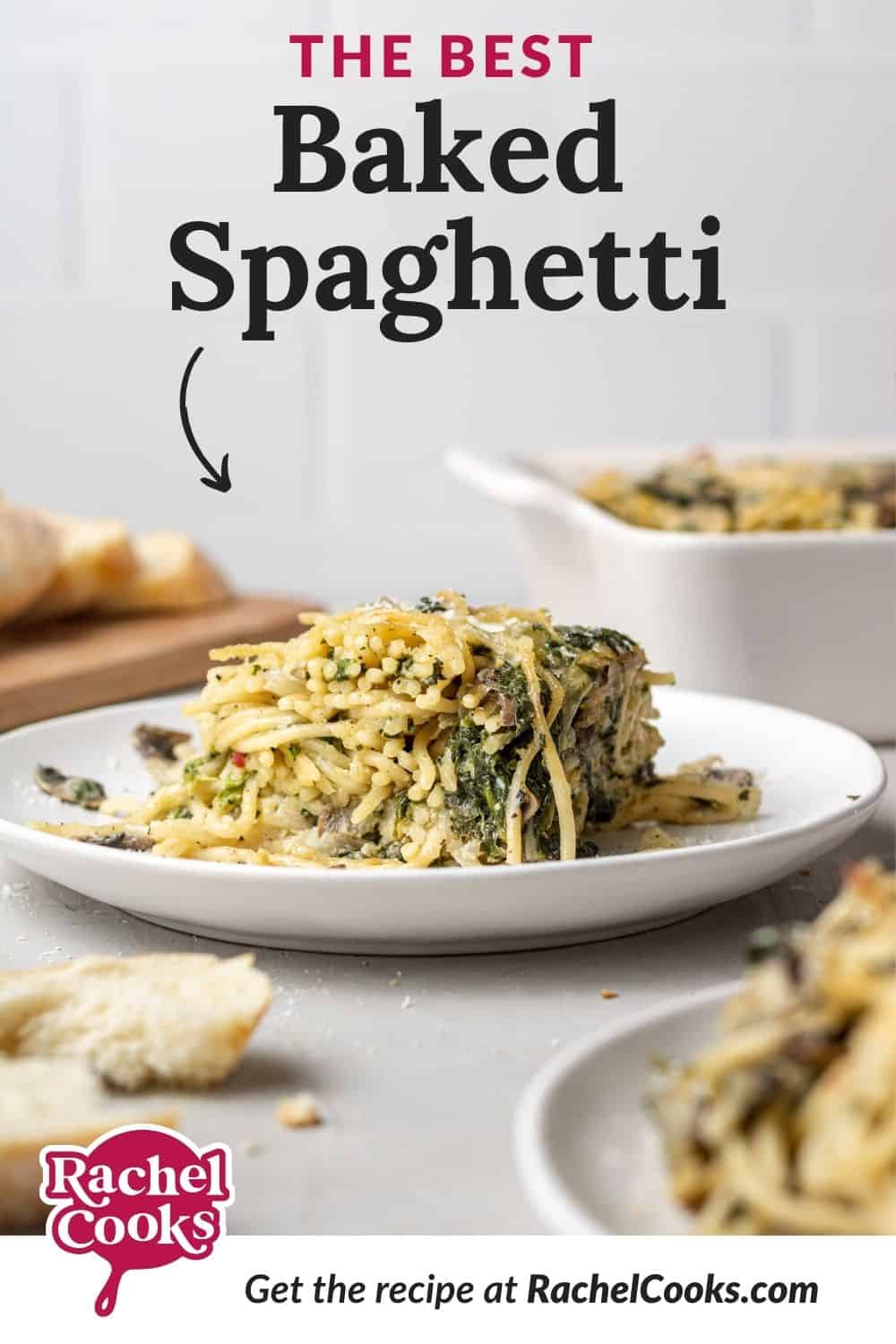 Spaghetti with a text overlay that reads "the best baked spaghetti."