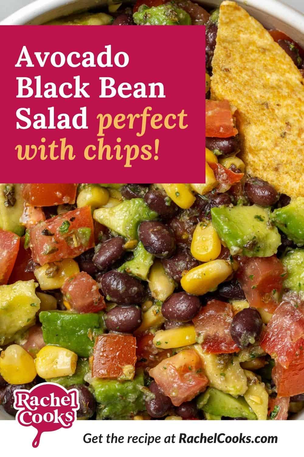 Salad, text overlay reads "avocado black bean salad, perfect with chips!"