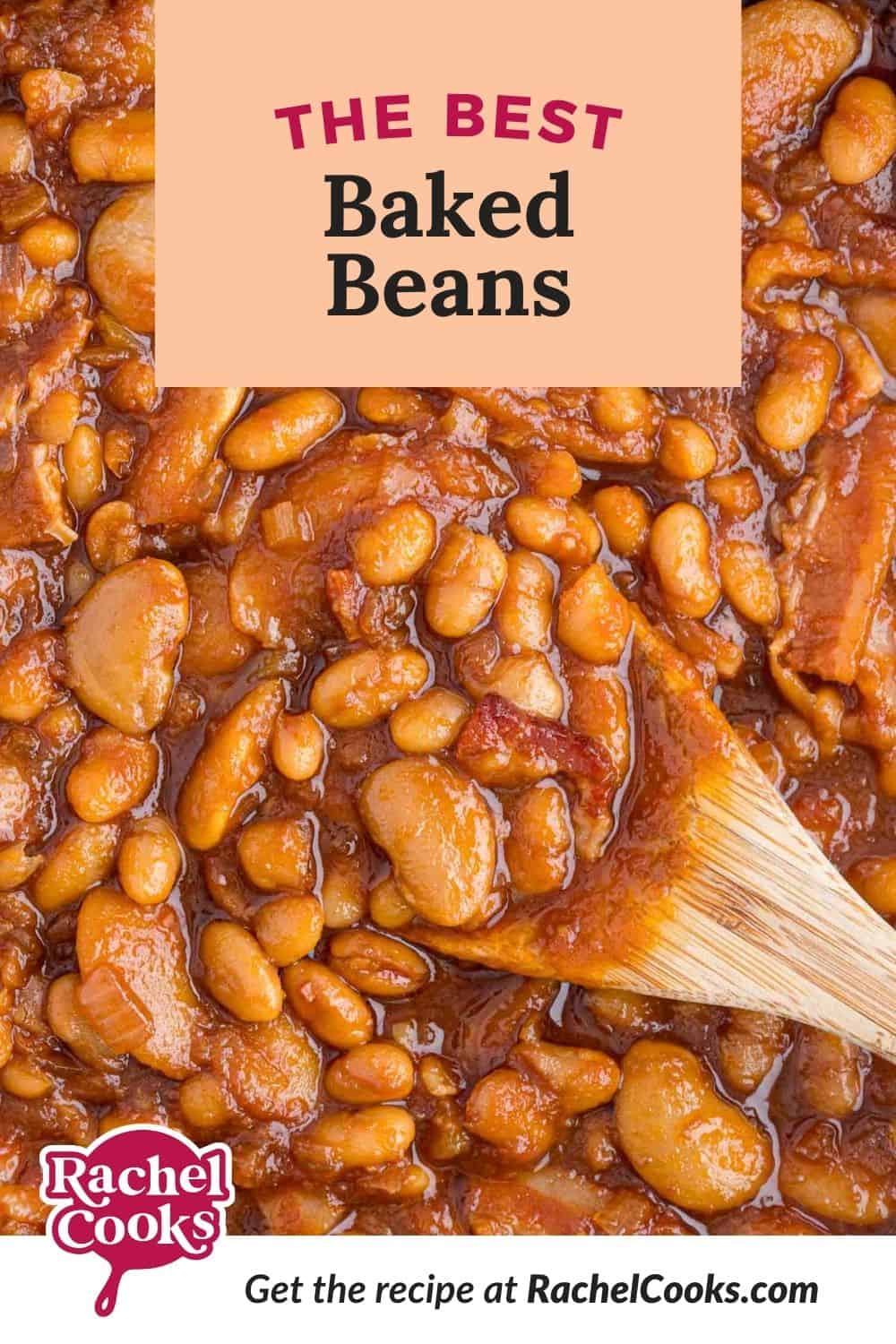 close up of beans, text overlay reads "the best baked beans."