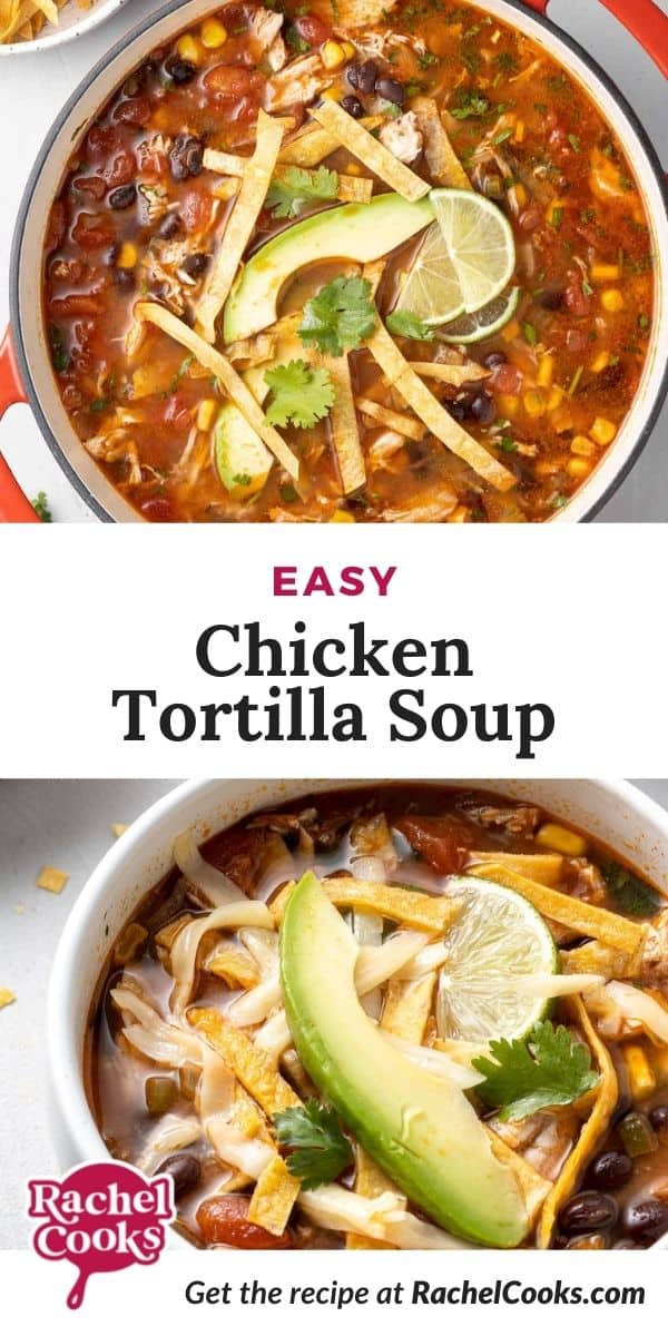Photos of tomato based soup, text overlay reads "easy chicken tortilla soup."