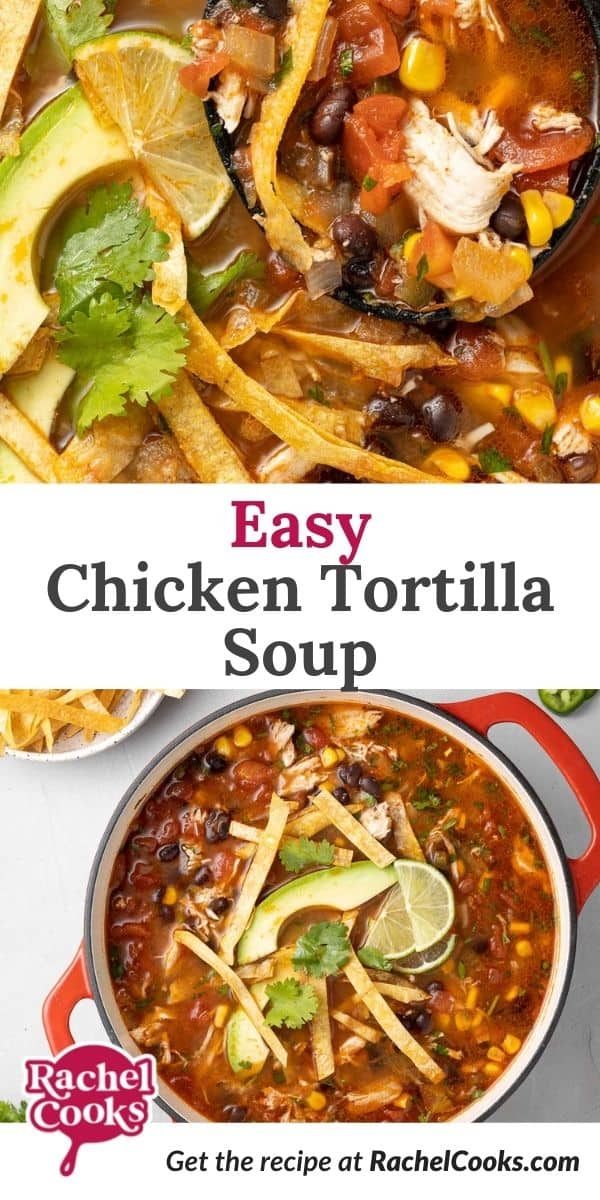 Photos of tomato based soup, text overlay reads "easy chicken tortilla soup."