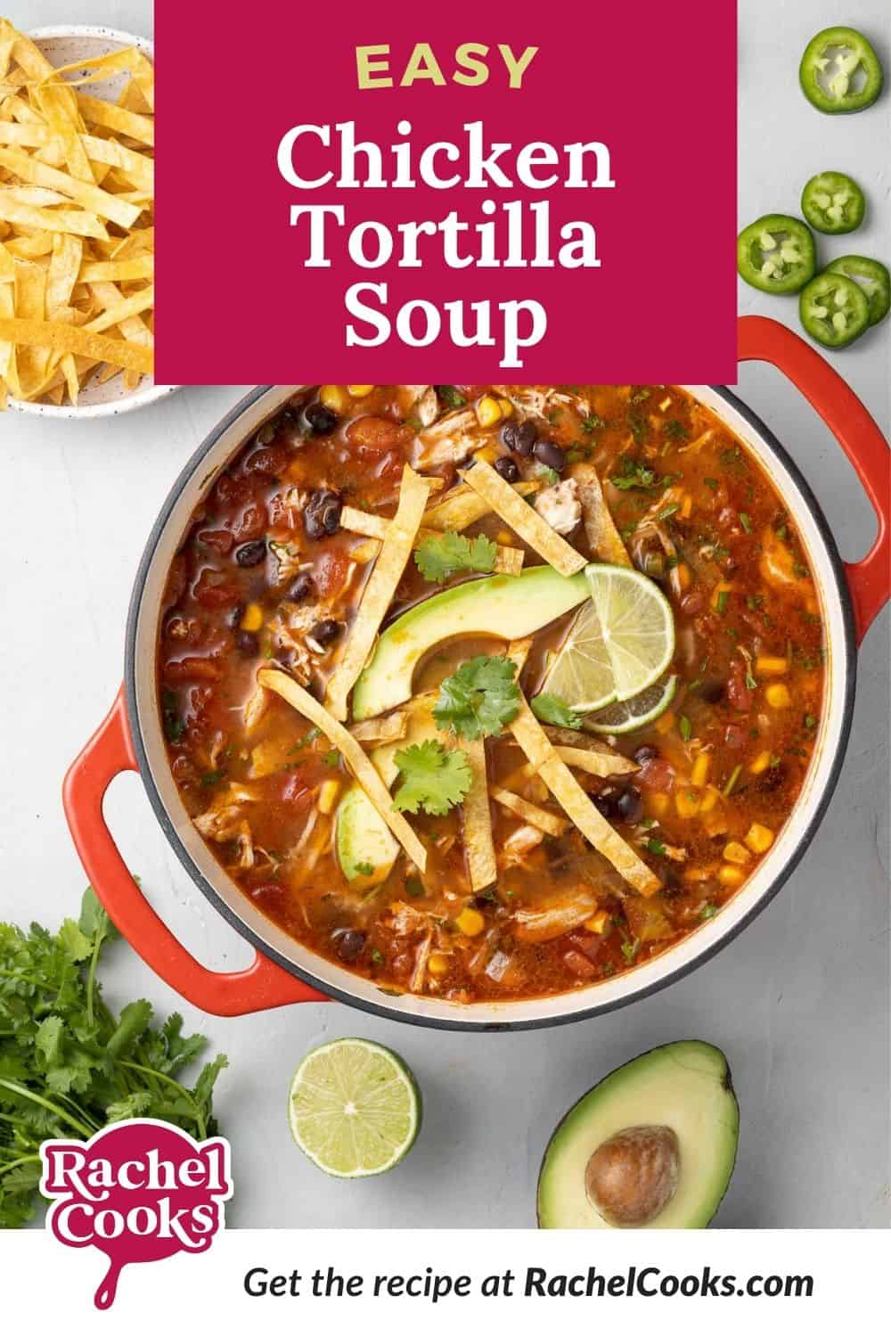 Photos of tomato based soup, text overlay reads "easy chicken tortilla soup."