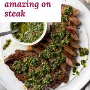 Green sauce, text overlay reads "chimichurri, amazing on steak."