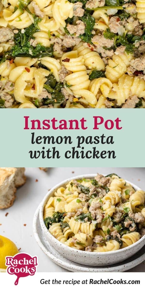 Pasta with spinach, text overlay reads "instant pot lemon pasta with chicken."