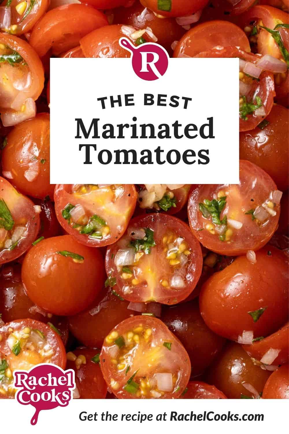 Tomatoes in a jar, text overlay reads "the best marinated tomatoes."