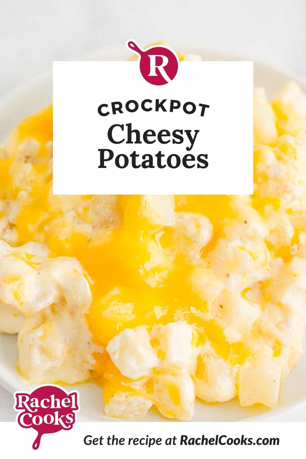 Potatoes with cheese, text overlay reads "crockpot cheesy potatoes."