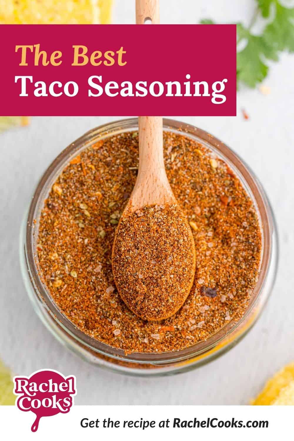 Spice mix in a jar, text overlay reads "the best homemade taco seasoning."