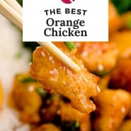 Chicken with glaze, text overlay reads "the best orange chicken!"