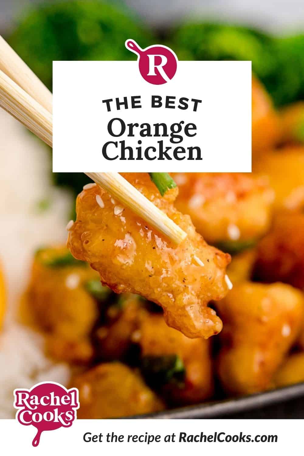 Chicken with glaze, text overlay reads "the best orange chicken!"