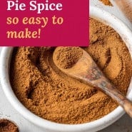 Brown spice mixture, text overlay reads "pumpkin pie spice, so easy to make!"