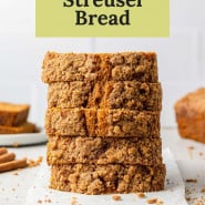 Stack of quick bread slices, text overlay reads "easy pumpkin streusel bread."