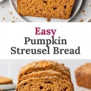 Quick bread slices, text overlay reads "easy pumpkin streusel bread."