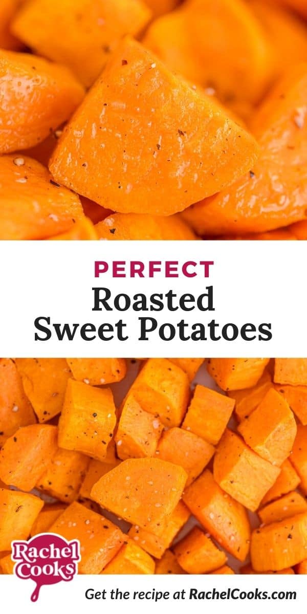 Overhead view of cubed sweet potatoes, text overlay reads "perfect roasted sweet potatoes."