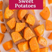 Overhead view of cubed sweet potatoes, text overlay reads "perfect roasted sweet potatoes."