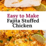 Baked chicken, text overlay reads "easy to make fajita stuffed chicken."