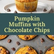 Muffins, text overlay reads "pumpkin muffins with chocolate chips."