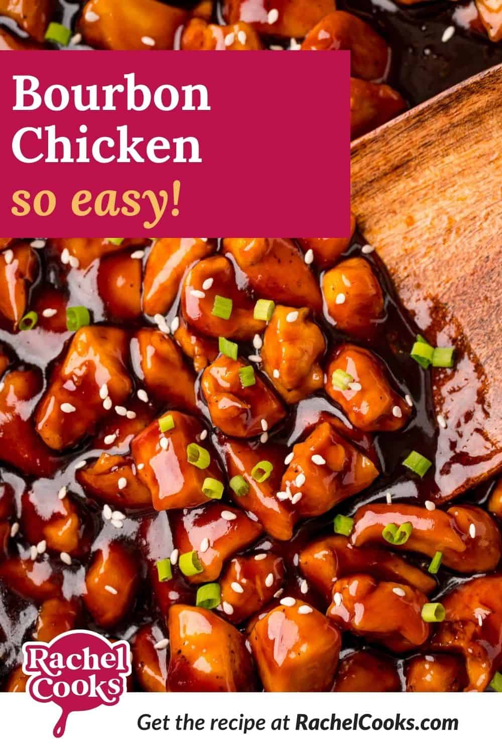 Glazed chicken, text overlay reads "bourbon chicken, so easy!"
