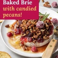 Brie with a text overlay that reads "cranberry baked brie with candied pecans."